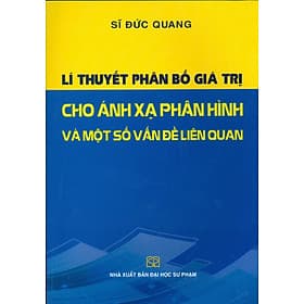 Lí Thuyết Phân Bố Giá Trị Cho Ánh Xạ Phân Hình Và Một Số Vấn Đề Liên Quan (ĐHSP) - Thu