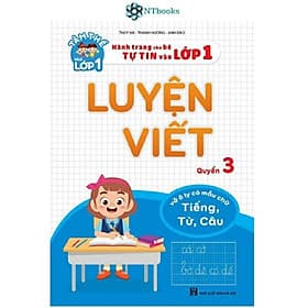 Sách Luyện viết quyển 3 (vở ô ly có mẫu chữ: tiếng, từ, câu) - Hành trang cho bé tự tin vào lớp 1 - Việt Hà