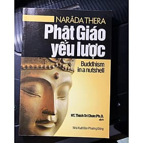 Phật Giáo Yếu Lược - Song Ngữ Việt Anh - Văn Thành Book - Song Thành