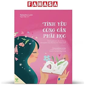 Tình Yêu Cũng Cần Phải Học - Khám Phá Tình Yêu Từ Những Trải Nghiệm Sâu Sắc Và Chân Thành Nhất - Chà