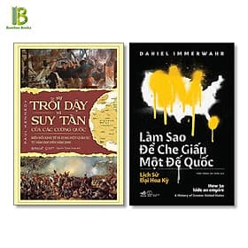 Combo 2Q: Sự Trỗi Dậy Và Suy Tàn Của Các Cường Quốc + Làm Sao Để Che Giấu Một Đế Quốc - Lâm Hà