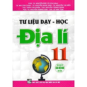 Tư Liệu Dạy - Học Địa Lí 11 (Dùng Chung Cho Các Bộ SGK Hiện Hành) - Nha Nha