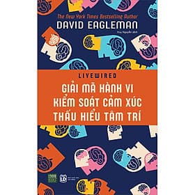 Sách Giải Mã Hành Vi, Kiểm Soát Cảm Xúc, Thấu Hiểu Tâm Trí - David Eagleman