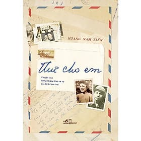 Cuốn Sách Về Tiểu Sử Hồi Ký: Thư Cho Em - Nhã Nam