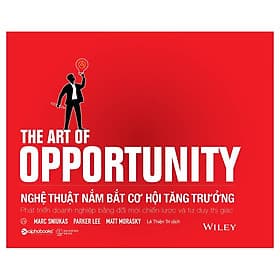 Sách Nghệ Thuật Nắm Bắt Cơ Hội Tăng Trưởng - Thu