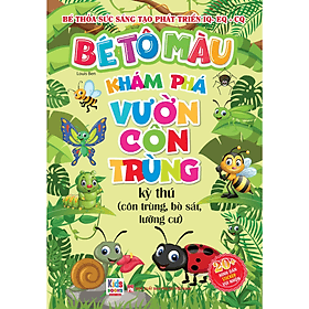 Bé tô màu: Khám phá vườn côn trùng kì thú (côn trùng, bò sát, lưỡng cư) (20+ hình dán sticker) - Việt Thư