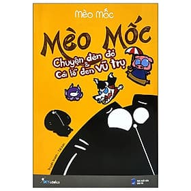 Mèo Mốc - Chuyện Đèn Đỏ Và Cái Lỗ Đen Vũ Trụ - Mèo Vũ Trụ