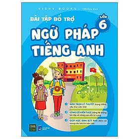 Bài Tập Bổ Trợ Ngữ Pháp Tiếng Anh Lớp 6