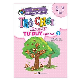 Sách Trò Chơi Rèn Luyện Tư Duy Nâng Cao 1 (5-7 Tuổi) - Duy Văn