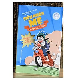 Siêu nhân mẹ không cô đơn - Bản Quyền - Saigon Books