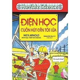 Sách Horrible Science - Điện Học Cuốn Hút Đến Tóe Lửa - Hú