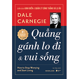 Sách Quẳng Gánh Lo Đi Và Vui Sống - Gã