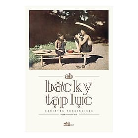 Sách Bác Kỳ Tạp Lục - Nhã Nam