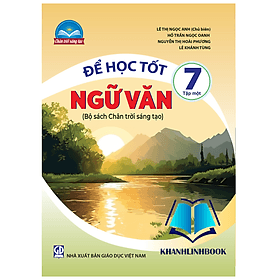 Để học tốt ngữ văn 7 - tập 1 ( chân trời sáng tạo ) - Chà