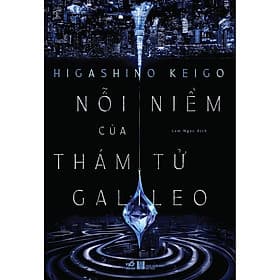 Sách Nỗi Niềm Của Thám Tử Galileo - Nhã Nam