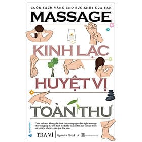 Massage Kinh Lạc Huyệt Vị Toàn Thư - Lạc Thư