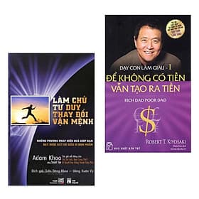 Combo 2 Cuốn Sách Hay Về Kinh Tế: Làm Chủ Tư Duy Thay Đổi Vận Mệnh + Dạy Con Làm Giàu (Tập 1) - Để Không Có Tiền Vẫn Tạo Ra Tiền - Tái Bản / Sách Quản Trị, Lãnh Đạo - Bài Học Kinh Doanh - Tư Lan