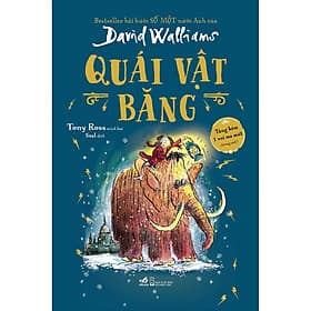 Sách Quái vật băng – Bestseller hài hước SỐ MỘT nước Anh của David Walliams - David Spencer