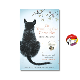 The Travelling Cat Chronicles by Hiro Arikawa - Tiểu thuyết tiếng Anh - Novel/Fiction - Cát