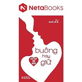 Hòa Hợp Hôn Nhân - Buông Hay Giữ - Việt Hà