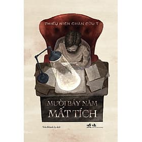 Sách Mười Bảy Năm Mất tích - Nhã Nam