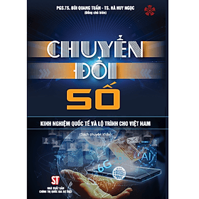 Chuyển đổi số - Kinh nghiệm và lộ trình cho Việt Nam - Nhà xuất bản Larousse