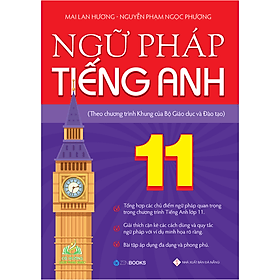 Ngữ Pháp Tiếng Anh Lớp 11 (Theo CT Khung Của Bộ GD&ĐT) #huongbook