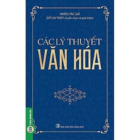 Các Lý Thuyết Văn Hóa - Đỗ Lai Thuý - VIETNAMBOOK