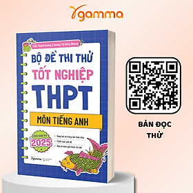 Sách Bộ Đề Thi Thử Tốt Nghiệp THPT Môn Tiếng Anh - Định Dạng Mới Từ 2025 (Trần Thanh Hương, Hoàng Thị Hồng Nhung) - 