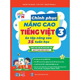 Chinh Phục Nâng Cao Tiếng Việt Lớp 3 - Kết Nối Tri Thức Với Cuộc Sống ( 1 Cuốn ) - Bản Quyền - Tri Thức