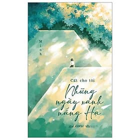 Cất Cho Tôi Những Ngày Xanh Nắng Hạ - Hạ