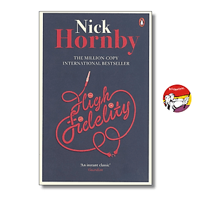 High Fidelity by Nick Hornby | Contemporary Fiction / Music / Humor / Ngoại văn Nhập khẩu - 