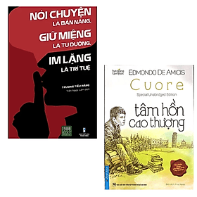Combo 2 cuốn sách Nghệ Thuật Sống Đẹp : Tâm Hồn Cao Thượng + Nói Chuyện Là Bản Năng, Giữ Miệng Là Tu Dưỡng, Im Lặng Là Trí Tuệ - Chuyện