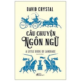 Câu Chuyện Ngôn Ngữ - Chuyện
