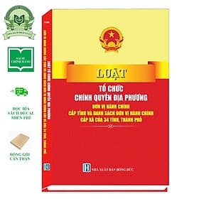 Sách Luật tổ chức chính quyền địa phương, đơn vị hành chính cấp tỉnh và danh sách đơn vị hành chính cấp xã của 34 tỉnh, thành phố - Nam Việt