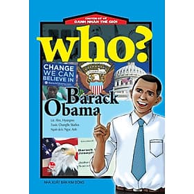 Who? Chuyện Kể Về Danh Nhân Thế Giới - Barack Obama - Kim Dân