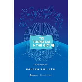 Sách Tôi, Tương Lai Và Thế Giới - Saigon Books