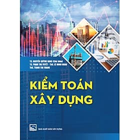 Kiểm Toán Xây Dựng - TS. Nguyễn Quỳnh Sang - Nguyễn Văn Thoàn