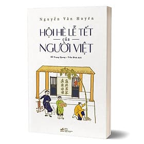 Hội Hè Lễ Tết Của Người Việt - Nhã Nam