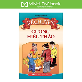 Sách: Kể Chuyện Gương Hiếu Thảo - Chuyện