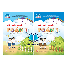 Combo Vở thực hành Toán 1 - tập 1 + 2 (Theo hướng phát triển năng lực Bộ Chân trời sáng tạo) - Theo Theobald