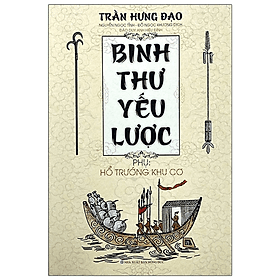 Binh Thư Yếu Lược - Trần Hưng Đạo - Nhà Xuất Bản Hồng Đức - minh lâm - Lam Hồng