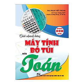 Sách Giải Nhanh Bằng Máy Tính Bỏ Túi Môn Toán - Nha Nha