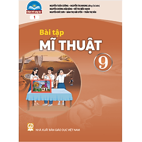 Sách Bài Tập Mĩ Thuật 9- 1- Chân Trời Sáng Tạo (Kèm Nilon bọc Sách) - Ume Chan