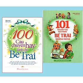 Combo 2 cuốn Sách: 100 Câu Chuyện Hay Dành Cho Bé Trai+101 Truyện Kể Theo Bước Bé Trai Trưởng Thành ( Tái Bản) - Chuyện
