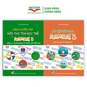 Combo 2 sách Bài tập nâng cao và Luyện thi tin học trẻ cấp Tiểu học với Scratch 3