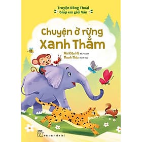 Truyện đồng thoại - Giúp em giỏi Văn: Chuyện ở rừng Xanh Thẳm - Chuyện
