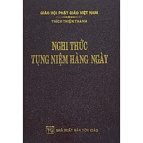 Nghi Thức Tụng Niệm Hằng Ngày ( HT. Thích Thiện Thanh ) - Thiên Thanh