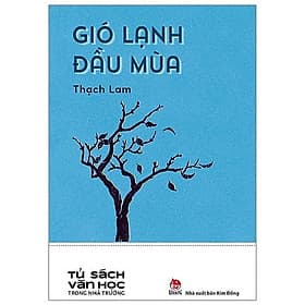 Gió lạnh đầu mùa - Tác phẩm văn học trong nhà trường - Kim Đồng - Gió