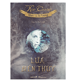 Khúc Ca Bi Tráng - Phần 1: Lửa Biên Thùy - Tái Bản 2018 (CB) - Khúc Khúc